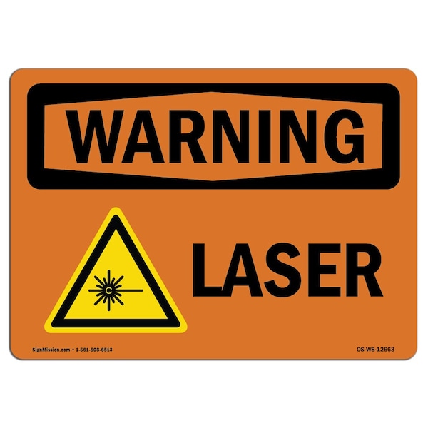 OSHA WARNING Sign, Laser, 18in X 12in Aluminum, 18" W, 12" H, Landscape, OS-WS-A-1218-L-12663